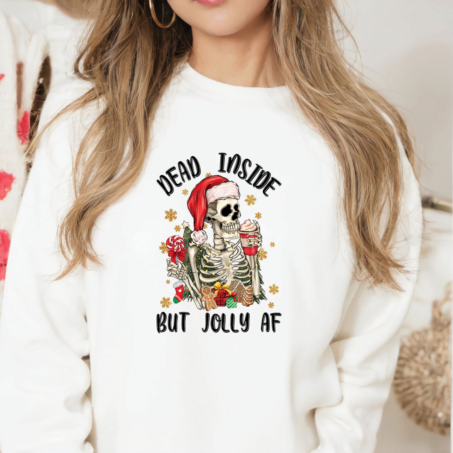 Dead Inside But Jolly as AF DTF Transfer