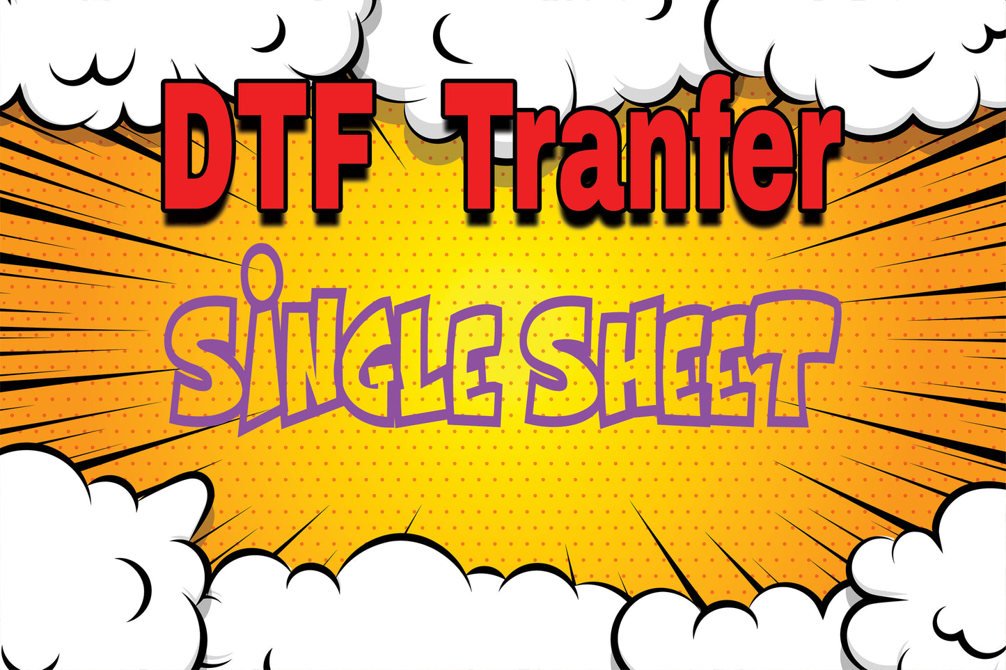 Single Sheet DTF Transfers-Up to 24hr TAT *some cases same day