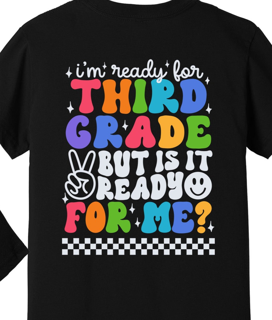 I'm Ready for Third Grade But is It Ready for Me with Pocket Class of 2033, Back to School, Black Font or White Font DTF Transfer
