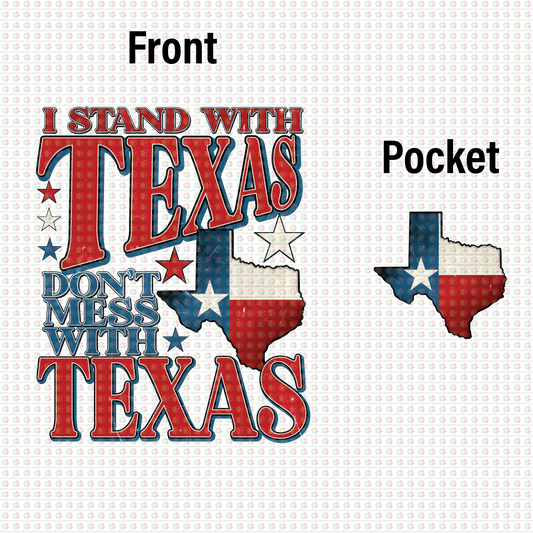 Stand With Texas Dont Mess With Texas