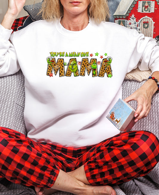 You're A Mean One Mama DTF Transfer