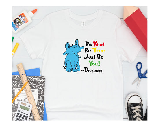 Be Kind, Be True, Just Be You!