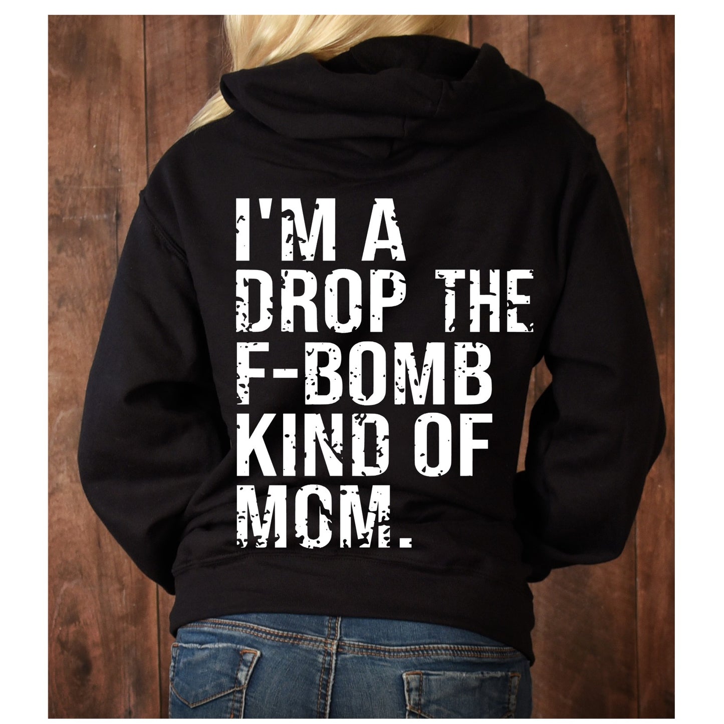 I'm A Drop The F-Bomb Kind Of Mom DTF Transfer