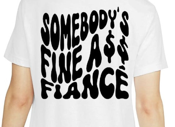 Somebody's Fine A$$ Fiancé, Fiancé, Peach Butt, Skeleton Peace Sign, Wavy Text DTF Transfer