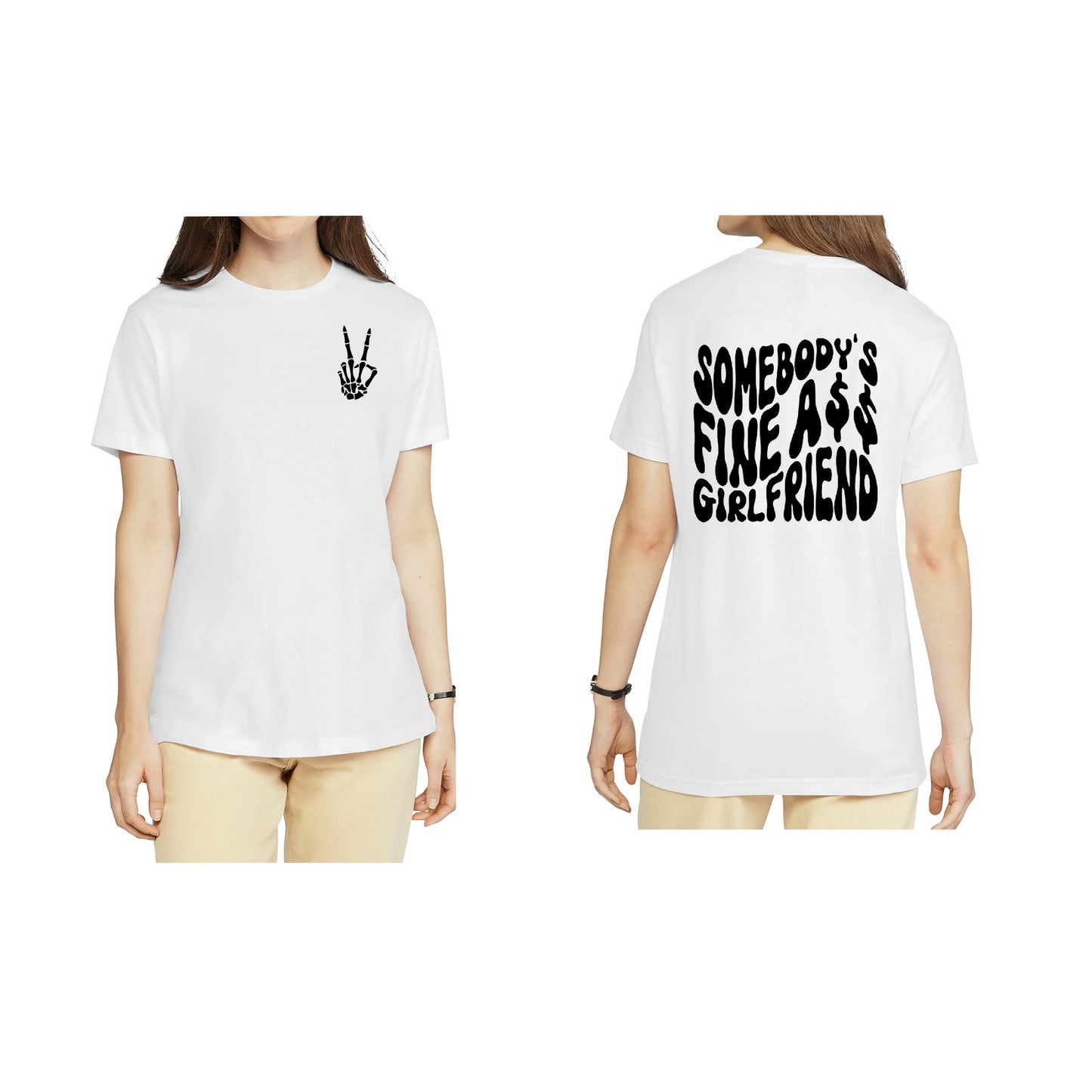 Somebody's Fine A$$ Girlfriend, Girlfriend, Peach Butt, Skeleton Peace Sign, Wavy Text DTF Transfer