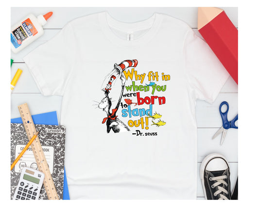 Why fit in when you were born to stand out DTF Transfer